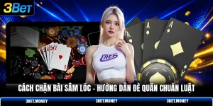 Cách chặn bài sâm lốc