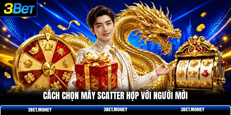 Cách chọn máy scatter hợp với người mới