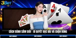 Cách đánh sâm giỏi