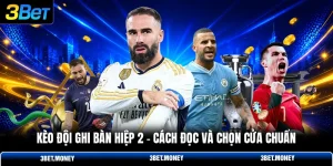 Kèo đội ghi bàn hiệp 2