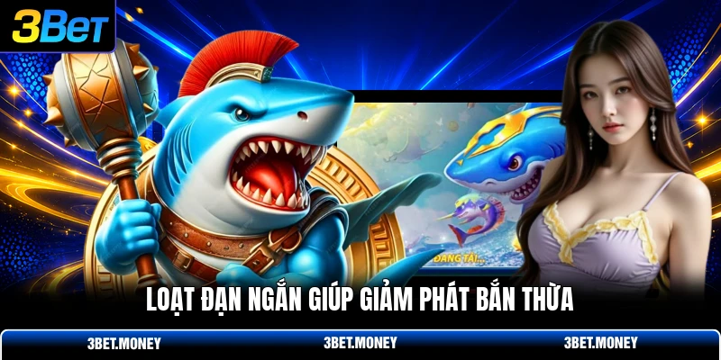 Loạt đạn ngắn giúp giảm phát bắn thừa