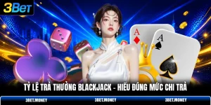 Tỷ lệ trả thưởng blackjack
