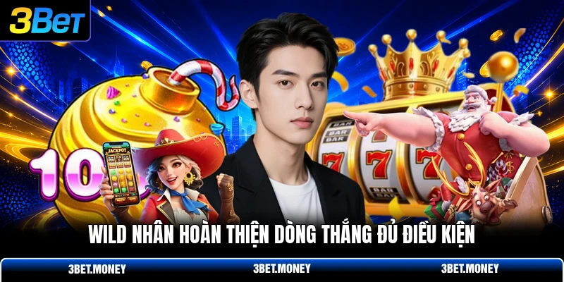 Wild nhân hoàn thiện dòng thắng đủ điều kiện